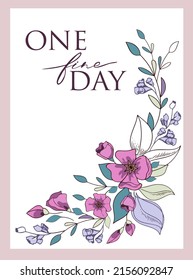 Postcard with flowers. Wedding invitation template with floral frame. Wedding lettering. In delicate colors botanical illustration for background, save the date, greeting, poster, cover vector.