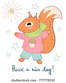 Postcard with funny squirrel in warm clothes. Vector illustration.