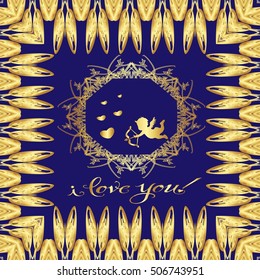 Postcard. Gold patterns on a blue background. A heart of gold and a gold Cupid. The words "I love you"
