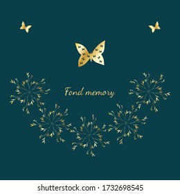 Postcard. Golden butterflies and flowers on a dark green background. Good memory. Banner.Vector stock illustration. Retro.