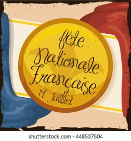 Postcard with golden button with French greeting message for National Day of France with blue and red fabric around it.