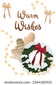 Postcard with handwritten lettering "Warm Wishes" with garland. Snowy Christmas wreath and knitted mittens winter concept. Vector illustration for poster, banner, advertising