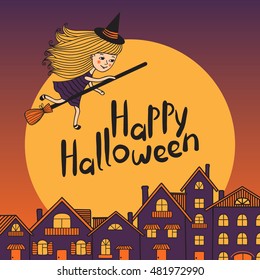 Postcard Happy Halloween. Cute girl in witch costume flying on a broomstick. Night city. In the sky big moon. Romantic postcard for Halloween. The invitation to the feast. Vector illustration.
