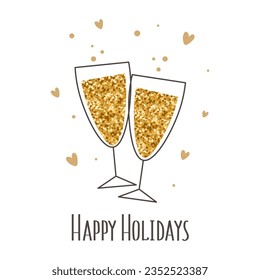 Postcard Happy holidays. Champagne glasses with golden glitter. Festive flat illustration, print, vector