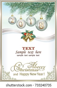Postcard Happy New Year 2018 with a balls and bells on a background of fir branches in a frame with an ornament. Vector illustration