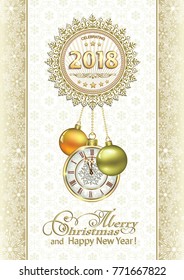 Postcard Happy New Year 2018 with a clock and balls on the background  of snowflakes. Vector illustration