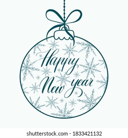 Postcard Happy New Year with christmas balls pattern of snowflakes. Handwritten style.