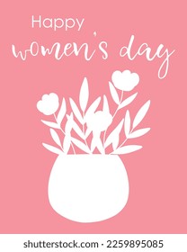 Postcard Happy Womens Day. Vector illustration. Silhouette style. Spring card with flowers. Cute poster for Womens Day.