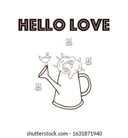 Postcard. Hello Love. Bush with flowers in a watering can. Vector illustration. Contour postcard.