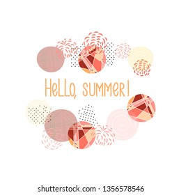 Postcard, hello summer, abstract flowers and circles, hand drawing, summer design, coral, vector illustration