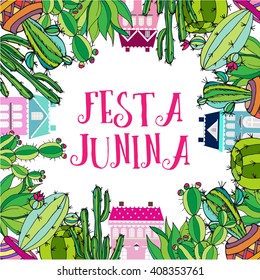 Postcard with illustration for Brazil june party with bright houses and cactus and the words in Portuguese Festa Junina. Vector stock illustration. Different cactus with flowers.

