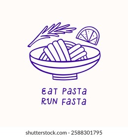 Postcard with illustration of pasta and hand lettering Eat pasta run fasta. Vector illustration