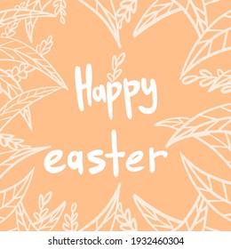 Postcard with the inscription "Happy Easter" and foliage frame