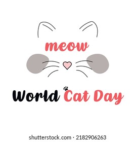 Postcard for the international cat day on August 8. Cuteitten cartoon design element illustration. Cat face for the Happy Cat Day. Domestic pet world holiday celebration poster, promotion background.
