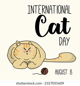 Postcard for the international cat day on August 8. Happy international cat day characters design collection with flat color. Illustration with slogan for clothe, print, banner, badge, poster, sticker