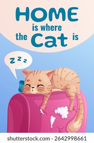 A postcard for the International Cat Day on August 8th. A cute cat is sleeping on the back of an armchair. "Home is where the cat is." Vector illustration for posters, banners, flyers.