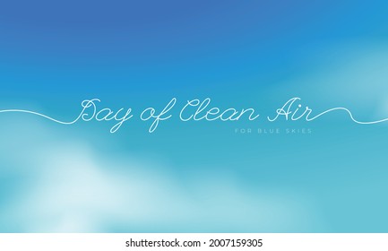 Postcard For The International Day Of Clean Air For Blue Sky. Beautiful Lettering Against A Background Of Blue Sky And White Clouds.