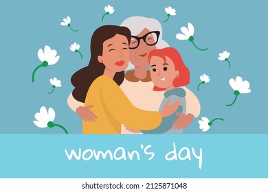 Postcard for International Women's Day. Celebration March 8. Mothers Day Concept. Loving Young and Senior Mothers Hugging Daughter and Granddaughter.  Cartoon People Vector Illustration