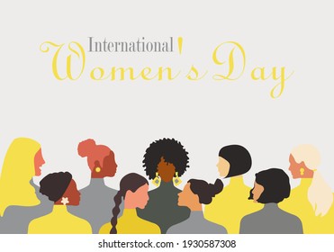 Postcard with International Women's Day. Postcard template in trendy yellow and gray colors 2021 with women of different nationalities and religions. Vector graphics.