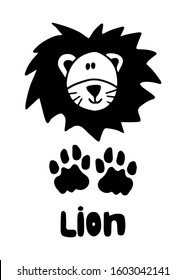 Postcard with lion track, face and text. Silhouette icon.Cute animal in doodle style isolated on white background. Vector cartoon stock illustration. Textile kids print on t shirt. Silhouette sticker.