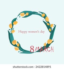 Postcard for March 8. International Women's Day. A frame in the shape of a circle framed by yellow tulips. Banner, flyer for March 8th. Holiday greetings in newsletters, brochures, postcards. 