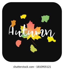 Postcard with multicolored maple leaf. Autumn card with dark background