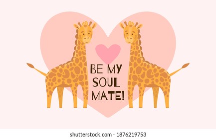 Postcard with a pair of giraffes on the background of the heart. Be my other half. Postcard with animals for Valentine s Day. Giraffes in flat style hand drawn on a pink background and cute text.