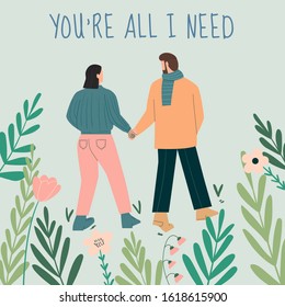 Postcard with people holding hands. Walking holding hands. You're all I need written in the postcard. Concept of Valentine's Day, love, relationship. Flat vector illustration