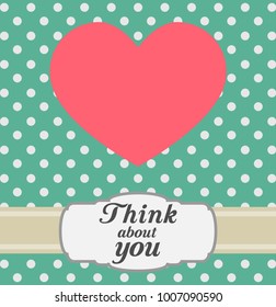Postcard with pink heart and text. Retro or vintage style