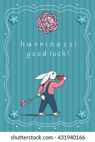 Postcard or poster with a cheerful rabbit bringing happiness and good luck. Vector illustration card