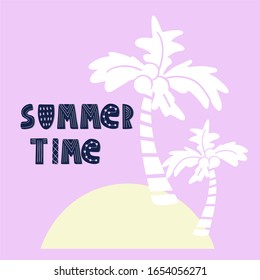 Postcard poster, palm trees in the sand with the phrase summer time. Vector illustration. For flyers, booklets, emblem of travel to hot countries.