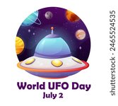 Postcard, poster for UFO day. Flying saucer on the background of space, inscription World UFO Day, July 2