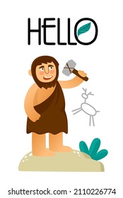 A postcard with a primitive man with the inscription hello in a hand-drawn cartoon style. For posters, postcards, cards. Vector illustration