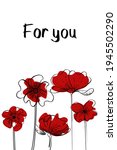 Postcard with red flower background . Bouquet.line art flower. Red poppy postcard. Print for T-shirts, fabrics, posters, stickers, postcards,packaging, label, poster. Postcard with the inscription   
