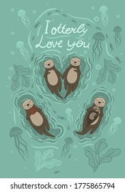 Postcard with sea otter and crab and the inscription I otterly love you . Vector graphics