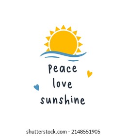 A postcard with a simple symbolic landscape. Sunset in the sea. Abstract sun and ocean waves. Print on clothes with the text - peace love sunshine.Vector illustration in a flat cartoon style on white.