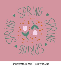 Postcard of spring doodle flowers. Poster with the inscription Spring motifs of nature, flowers. The illustration is hand-drawn for congratulations. Seasons with natural spring motifs. Picture for