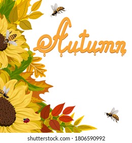 Postcard with sunflowers and bees.Sunflowers, bees and autumn leaves in a colored card.