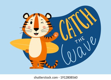 A postcard template with a cute surfer tiger, the symbol of the year 2022 in the Chinese calendar. Handwritten text "catch the wave". Vector stock illustration.