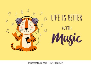A postcard template with a cute tiger in headphones symbol of the year 2022 according to the Chinese calendar. Handwritten text "Life is better with music". Vector stock illustration.