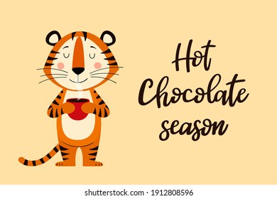 A postcard template with a cute tiger, the symbol of the year 2022 in the Chinese calendar. Handwritten text "Hot chocolate season". Vector stock illustration.