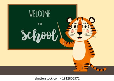 A postcard template with a cute tiger teacher symbol for the year 2022 in the Chinese calendar. Handwritten text "welcome to school". Vector stock illustration.