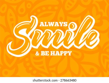 postcard with text always smile and be happy on yellow background