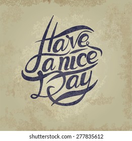Postcard with text have a nice day. Have a nice day wishing card