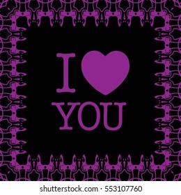 Postcard for Valentine's day. Heart. Pattern on a black background.
The words "I love you"