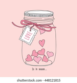 Postcard Valentine's Day. Image of a pink hearts in a glass jar with label "Love". Vector illustration by hand.