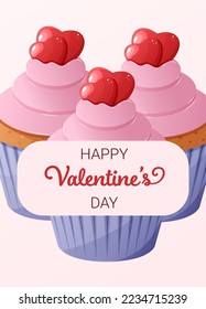 Postcard to Valentine's Day. Realistic cupcake with decorations.