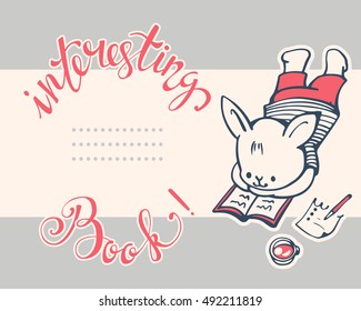 Postcard with a white Bunny  and hand lettering "Interesting book!" Vector illustration