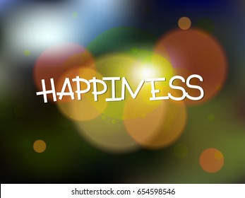 Postcard with word Happiness. Vector white lettering on dark blurred background with lights and bokeh.