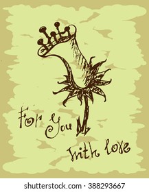 Postcard - For you with love. Fantasy flower on a green background. Drawing by hand - Stock Vector